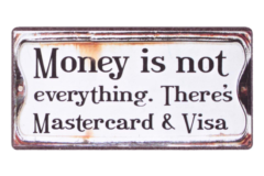 Money is not everything... (Magnet)