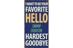 I want to be your favorite hello... (Magnet)