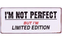 I'm not perfect (Metal Skilt)