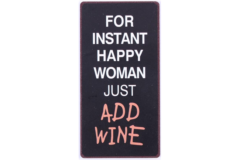 For instant happy woman just add wine (Magnet)