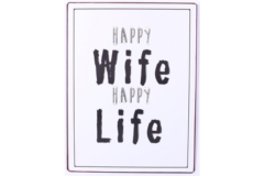 Happy wife, happy life (Metal Skilt)
