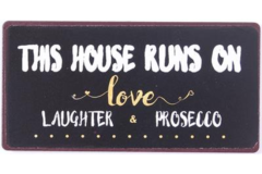 This house runs on love, laughter & prosecco* (Magnet)