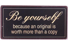 Be yourself... (Magnet)
