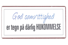 God samvittighed er tegn på dårlig hukommelse (Magnet)